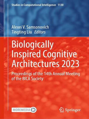 cover image of Biologically Inspired Cognitive Architectures 2023